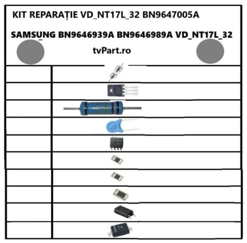Kit reparație VD_NT17L_32 BN9647005A BN9646989A BN9646987A BN9646939A Samsung Ue32N4000Ak Ue32N4002Ak UE32N4005 AW